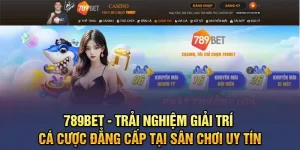 789BET – Sân Chơi Cá Cược Uy Tín - Đẳng Cấp Nhất 2025