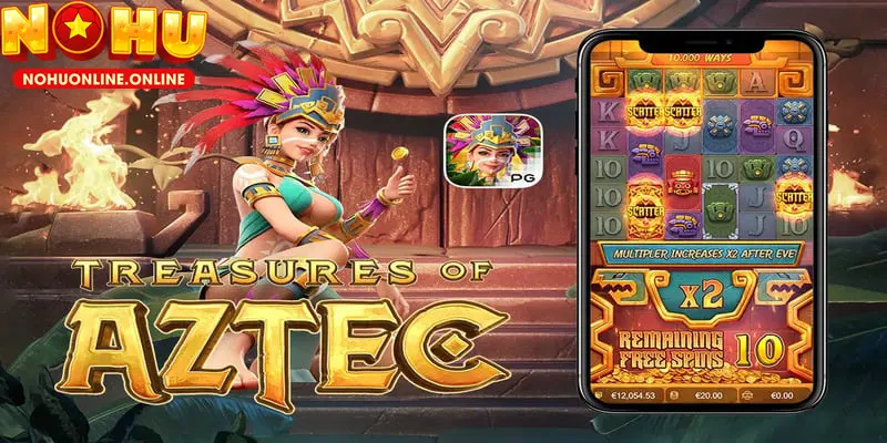 Khám Phá Kho Báu Aztec – Săn Vàng Triệu Đô Tại NOHU