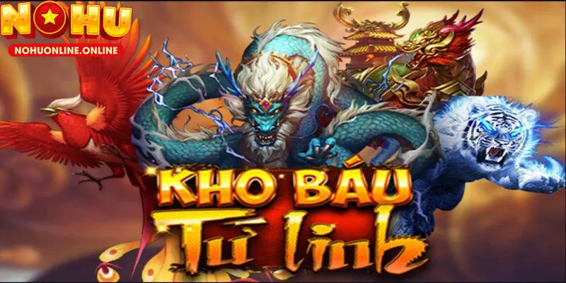 Khám Phá Kho Báu Tứ Linh – Slot Game Hot Nhất Tại NOHU 2025