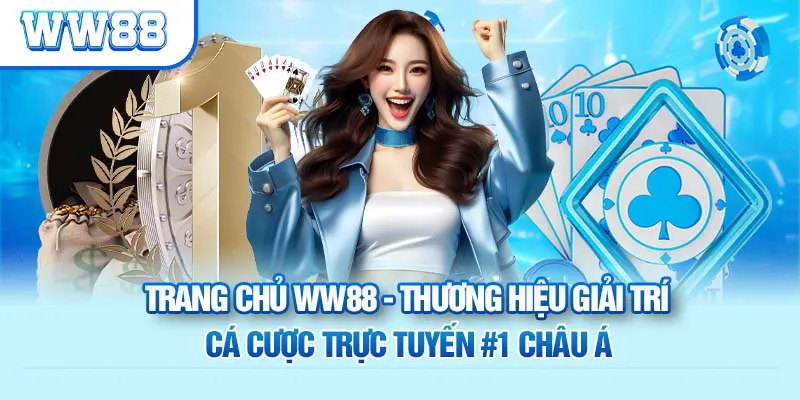 WW88 – Sân Chơi Cá Cược Trực Tuyến Uy Tín - Giải Trí Thăng Hoa